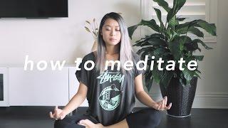 How to Meditate 