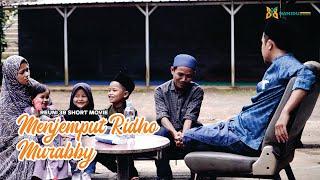 REUNI HAMIDU 38 SHORT MOVIE : Menjemput Ridho Murabby