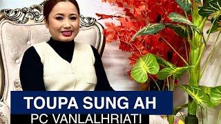 Toupa Sung Ah - PC Vanlalhriati - Lyrics & Tune: T. Pumkhothang