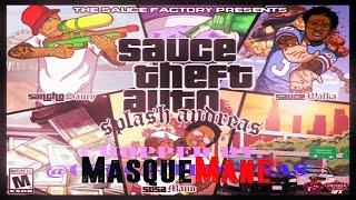 Sauce Twinz x Sosa Mann - Sauce Theft Auto ( Chopped by. MasqueMane x @ExBestFriendLol ) Mixtape )