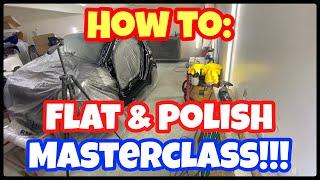 How to flat and polish masterclass