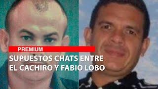 Supuestos Chats entre el Cachiro y Fabio Lobo