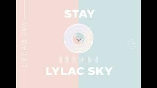 Lylac Sky - Stay