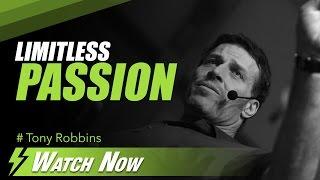 Tony Robbins.  LIMITLESS PASSION