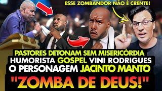 PASTORES DETONAM SEM MISERICÓRDIA HUMORISTA GOSPEL VINI RODRIGUES O SEU "PERSONAGEM" ZOMBA DE DEUS!