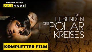 DIE LIEBENDEN DES POLARKREISES | Kompletter Film | Deutsch