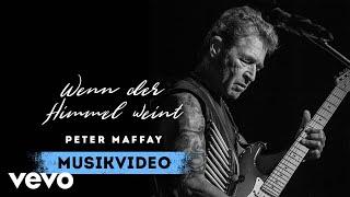 Peter Maffay - Wenn der Himmel weint (Videoclip)