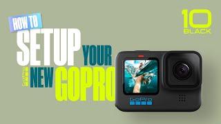 GoPro: How to Setup Your New HERO10 Black