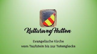 Kulturweg Hutten - Evangelische Kirche