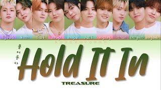 TREASURE 트레저 " HOLD IT IN (묻어둔다) " Lyrics (ColorCoded/ENG/HAN/ROM/가사)