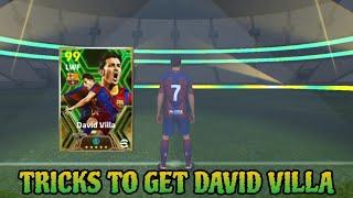 TRICKS TO GET DAVID VILLA IN SPANISH LEAGUE ATTACKERS eFootball 2024 Mobile