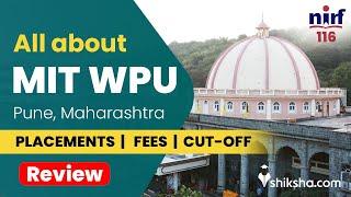 MIT-WPU Review : Courses, Fees, Rankings, Placements