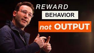 Why Rewarding Behavior Over Performance Can Transform Your Team | Simon Sinek