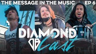 THE MESSAGE IN THE MUSIC | DIAMOND CAST 006