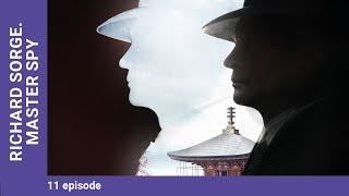 RICHARD SORGE. MASTER SPY. Episode 11. Russian TV Series.StarMedia. Wartime Drama. English Subtitles