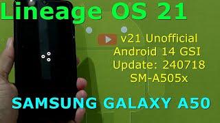 Lineage OS 21 Unofficial for Samsung Galaxy A50 Android 14 GSI Update: 240718