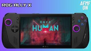 Asus Rog Ally X: Once Human Gameplay All TDP/Battery Life Test