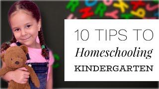 10 tips to homeschooling kindergarten || HOW TO HOMESCHOOL KINDERGARTEN