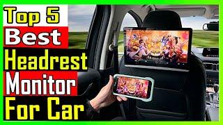 Top 5 Best Headrest Monitor For Car in 2023