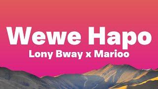 Lony Bway Ft. Marioo - Wewe Hapo (Lyrics)| Dondosha Tiktok Song