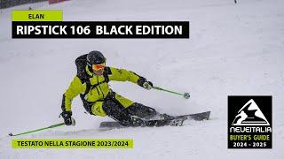 Elan Ripstick 106 Black Ed  - NeveItalia - Ski Test - 2023/2024