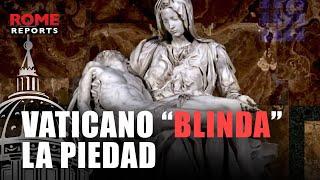 Vaticano “blinda” la Piedad de Miguel Ángel ante el Jubileo