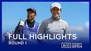 Full Highlights | Round 1 | AIG Women's Open