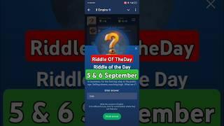 5 & 6September Riddle of the Day X Empire | Rebus Of The Day X Empire| Musk Empire Riddle Of The Day