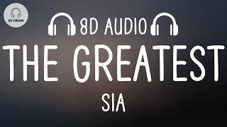 Sia - The Greatest (8D AUDIO)