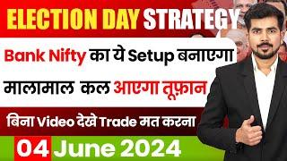 Bank Nifty Best Intraday Trading Stocks [ 04 JUNE 2024 ]  Bank Nifty Analysis For Tomorrow Election