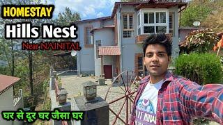 Hills Nest Cottages || Best Homestay Near NAINITAL || घर से दूर घर जैसा घर ||