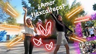 TLAXCALA ¿Cuna del amor? 