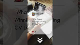What Does a Winning Consulting CV Look Like?