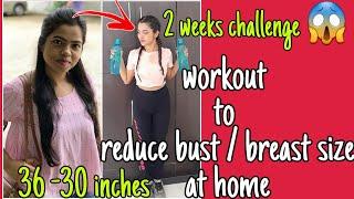 WORKOUT to REDUCE BUST/BREAST SIZE AT HOME in 1-2WEEKS|| reduces BUST from 36 -30 inches in 1WEEKS