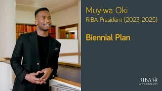 RIBA President's Biennial Plan 2024 - an interview with Muyiwa Oki