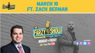 The Farzy Show with Marc Farzetta | Special Guest Zach Berman | Wednesday, March 10th, 2021