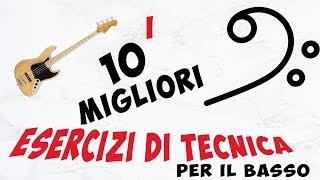 I 10  MIGLIORI esercizi di tecnica per il basso!