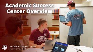 Texas A&M University Academic Success Center Overview