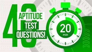 40 APTITUDE TEST QUESTIONS (Includes Practice Questions & Explanations! PASS YOUR TEST WITH 100%!)