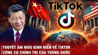 HÀNH TRÌNH CỦA TIKTOK - TỪ HIỆN TƯỢNG TOÀN CẦU ĐẾN MỐI NGUY HIỂM AN NINH CỦA TOÀN THẾ GIỚI