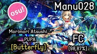 Manu028 | Morimori Atsushi - PUPA [Butterfly] FC