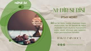 İftar Nedir ? Nedir Serisi 9 I Hakan Emin Hoca