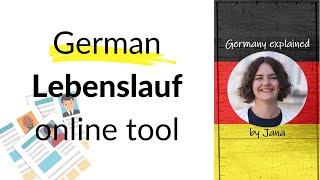 CV writing: Generate your German Lebenslauf with this tool #HalloGermany