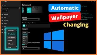 How to Enable AUTO CHANGE Wallpapers in  Windows 11/10/7