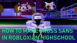 How to Make Cross Sans in Robloxian Highschool!