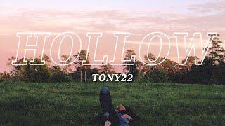 Tony22 - Hollow (Official Music Video)