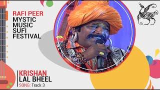 Krishan Lal Bheel | Track 3 | Rafi Peer Mystic Music Sufi Festival