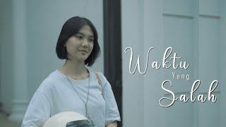 WAKTU YANG SALAH (SHORT MOVIE)