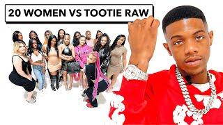 20 WOMEN VS 1 RAPPER: TOOTIE RAW