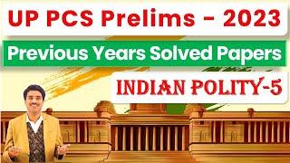 UPPCS Subject-wise Previous Years (2011-2022) Questions with Solution || Indian Polity - 5